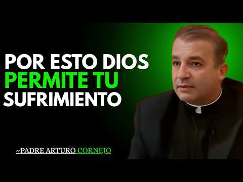 ¿Por Qué Dios Permite Tu Sufrimiento? La Verdad Que Nadie Te Dice | Padre Ángel Espinosa