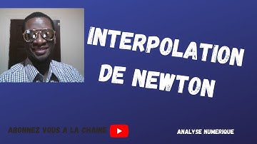 [Analyse numérique] Interpolation de Newton -  Polynome de Base de Newton - Différences divissées