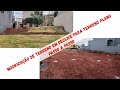 Modificação de terreno em declive (caído para fundo) para terreno plano - Passo a Passo