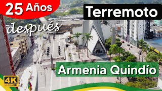 Armenia Quindío 25 años después del Terremoto | La ciudad Milagro