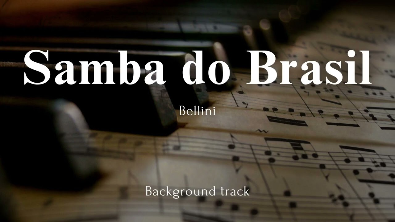 Bellini - Samba do Brasil ( Karaoke  Version ) (Sheet music in the description)