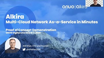 Alkira CTO Demonstrates Building Secure Multi-Cloud Networks in Minutes