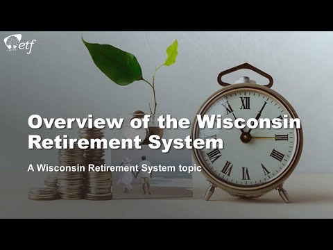 Overview of the Wisconsin Retirement System