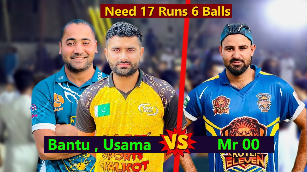 Bantu Bhai , Usama Ali vs Mr00 Rana Mohsan Need 17 Runs in Last 6 Balls ...