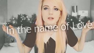 Video thumbnail of "Ldshadowlady || In the Name of Love"