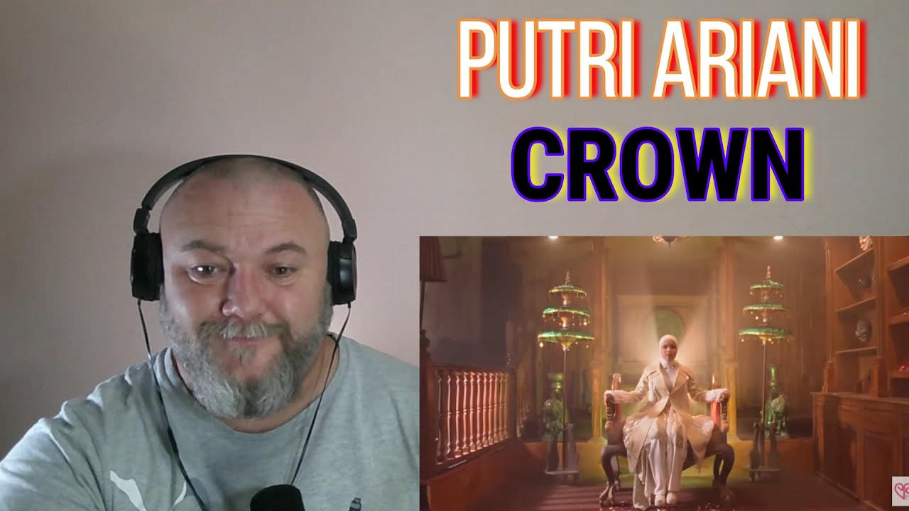 PUTRI ARIANI - CROWN [official music video] (REACTION)