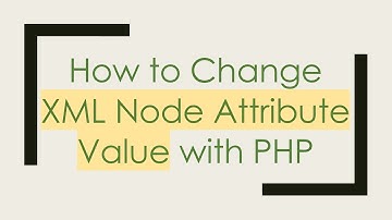 How to Change XML Node Attribute Value with PHP