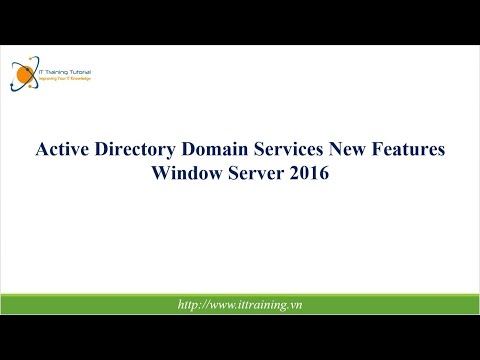 Windows Server 2016: Active Directory Domain Services New Features