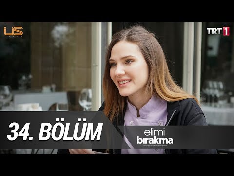 Elimi Bırakma 34. Bölüm