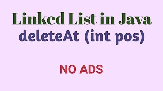 Implementation of Linked List in Java Part - III || deleteAt(int pos) || 5 mins