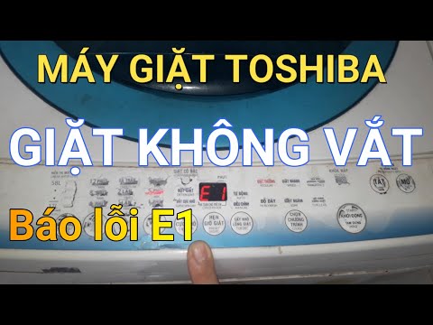 máy giặt toshiba E920 báo lỗi E1 || ❤️ Điện lạnh Mai Chi ❤️