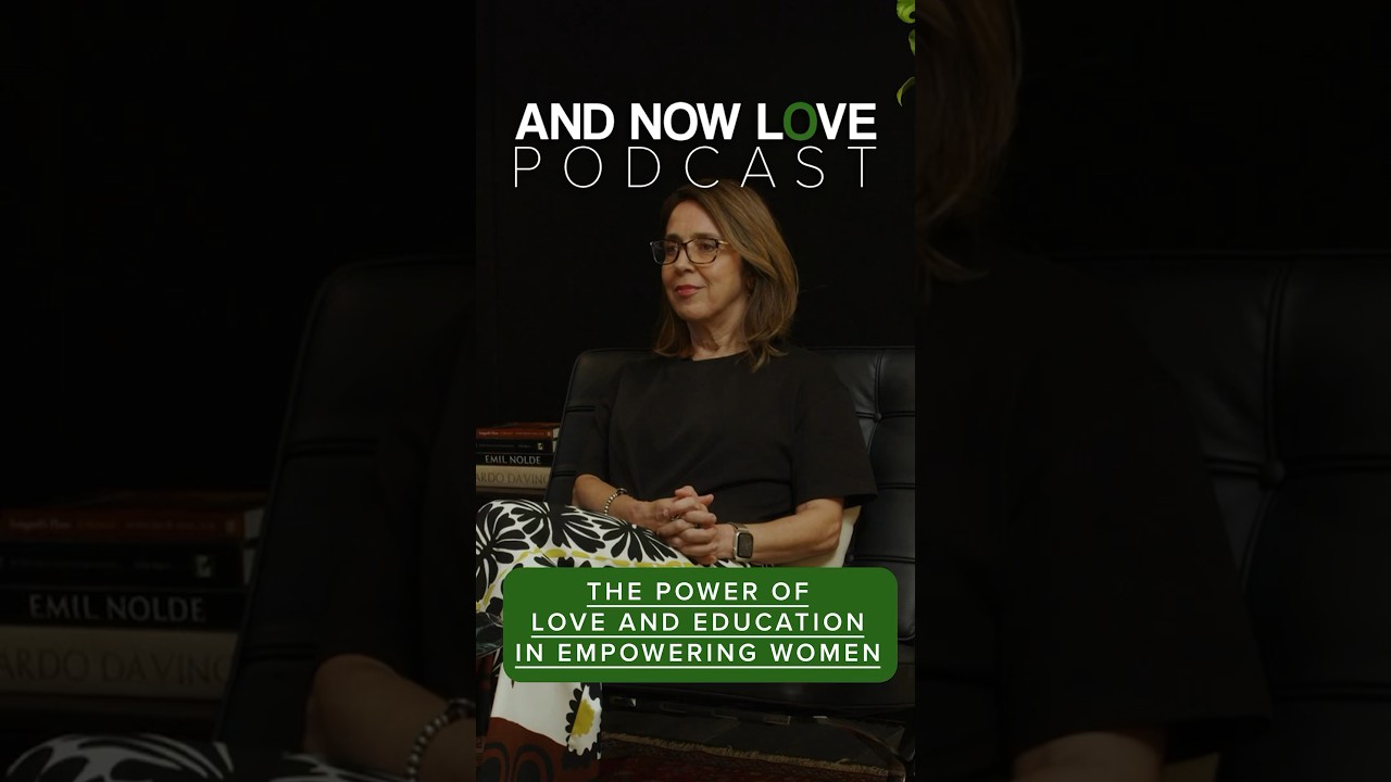 Bibi Kasrai - The Power of Love and Education in Empowering Women - And Now Love Podcast #podcast