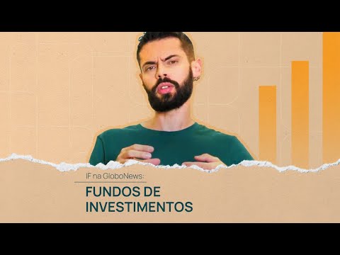 Por que investir em fundos de investimentos | Inteligência Financeira