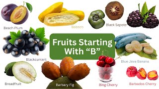 40+ Fruits That Start with 'B'  | English  Vocabulary | Tasty Fruits Starting with 'B' by Suma English Vocabulary 293 views 7 months ago 2 minutes, 3 seconds