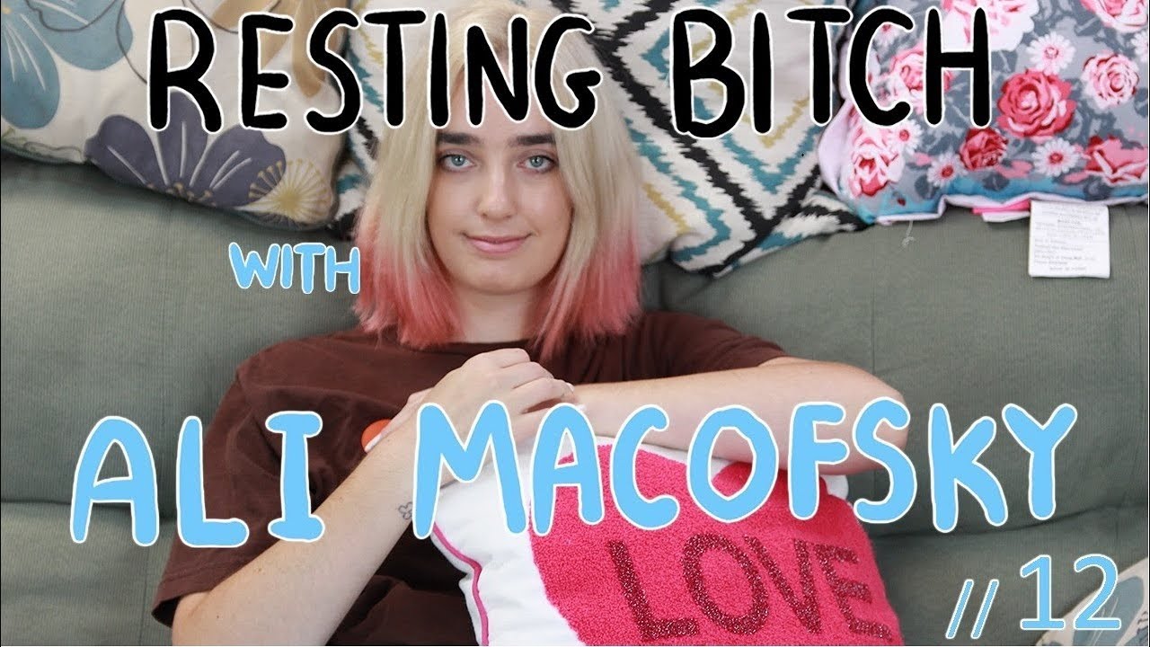 Resting Bitch with Ali Macofsky // 12
