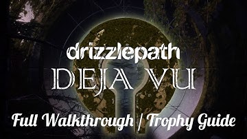 Drizzlepath: Deja Vu Walkthrough