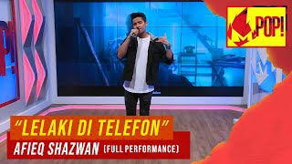 MPop! : Afieq Shazwan - Lelaki Di Telefon (Full Performance)