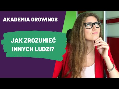 Wideo: Jak Zrozumieć Siebie I Innych