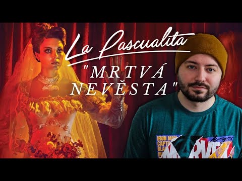 PROKLETÉ PŘEDMĚTY: La Pascualita - "Mrtvá nevěsta"