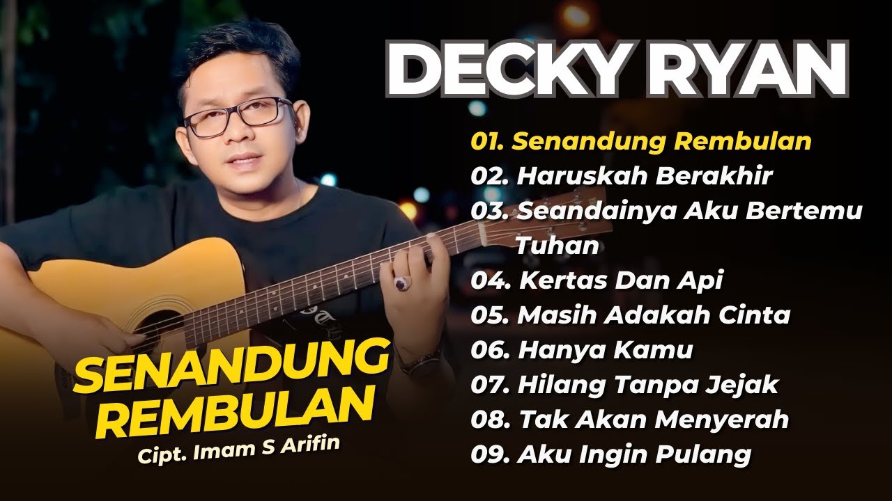 DECKY RYAN - SENANDUNG REMBULAN - HARUSKAH BERAKHIR || LAGU DANGDUT SLOW AKUSTIK TERPOPULER