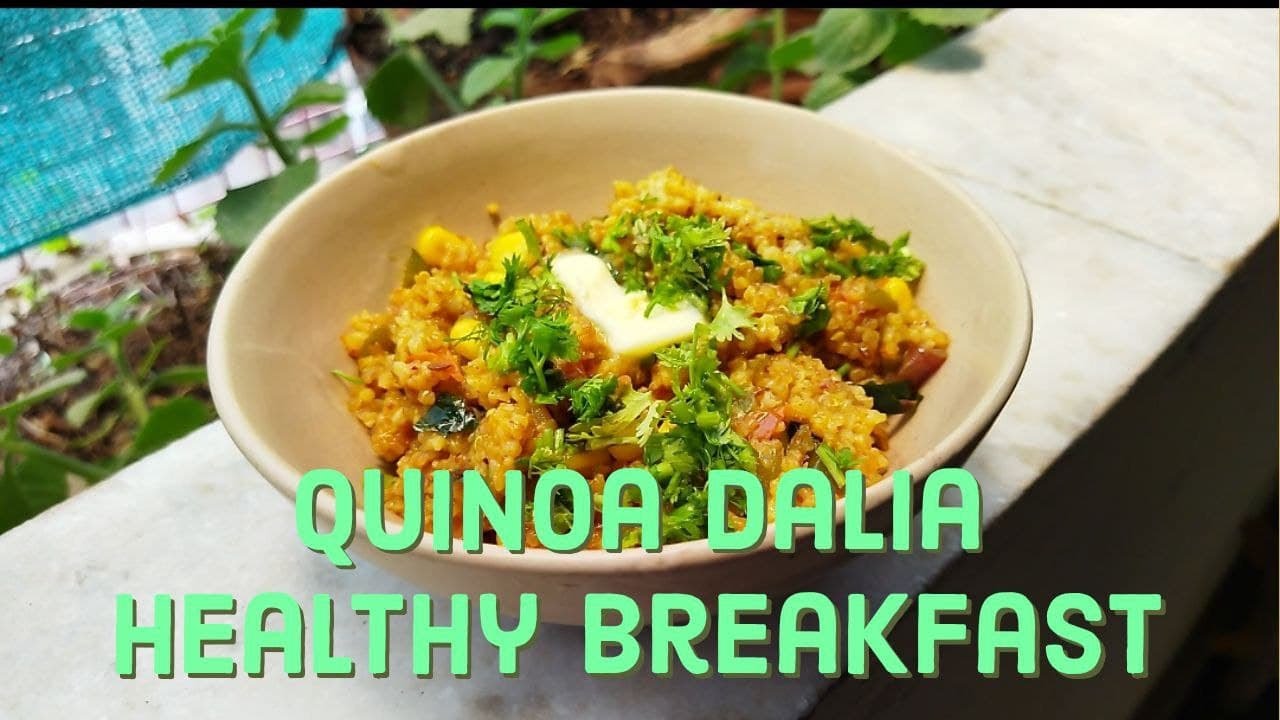 Quinoa Dalia Recipe Healthy Breakfast Vegetable Quinoa Dalia YouTube