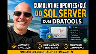 Cumulative Updates (CU) do SQL SERVER com DBATools, aula 3.