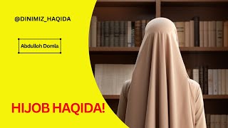 HIJOB HAQIDA - ABDULLOH DOMLA | #dinimizhaqida #abdullohdomla #maruza #islomiy #islom #bilim