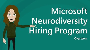 Microsoft Neurodiversity Hiring Program Overview