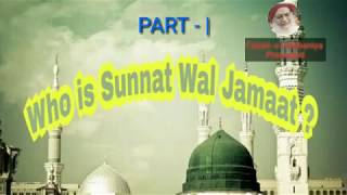 Confusion Who is Ahle Sunnat Wal Jamaat  | PART 1 | Tamil program