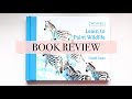 Learn To Paint Wildlife Quickly by Hazel Soan | Book Review