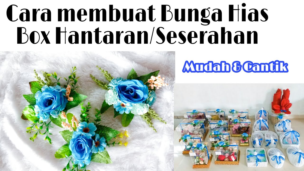 Diy Cara Membuat Bunga Hias Untuk Kotak Hantaran Seserahan Sendiri Youtube
