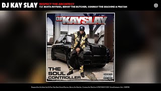 Смотреть клип Dj Kay Slay - Respect The Architect (Official Audio) (Feat. Busta Rhymes, Benny The Butcher, Conway