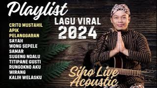 FULL ALBUM LAGU JAWA VIRAL 2024 || SIHO LIVE ACOUSTIC