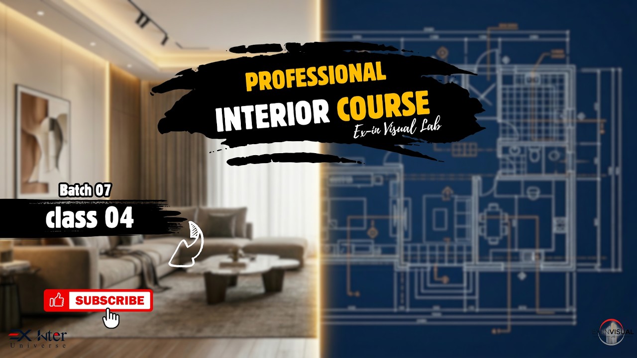 Interior Design Complete Course | Batch 7 | Class 04| Introduction ...