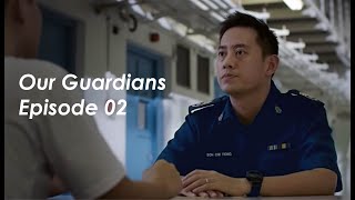 Our Guardians Episode 02