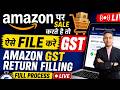 Amazon GST Return Filing 2026 | Amazon Seller GST Return Step by Step Live Process in Hindi