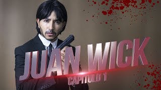 John Wick Mexicano - La Película - Juan Wick - Changovisión Parodia John Wick