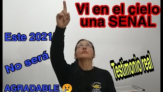 SUEÑO APOCALÍPTICO 2021  /TESTIMONIO REAL 2021 /SEÑAL en el CIELO