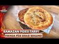 Pide Kuyruğuna SON! Ev Yapımı Nefis Ramazan Pidesi Tarifi | Pelin ve Tahsin Mutfakta