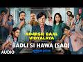 Badli Si Hawa (Sad) (Audio) | Kay Kay Menon | Adarsh Baal Vidyalaya | Ishan N, Mayank M, Sidhant M