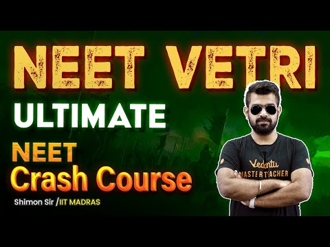 NEET VETRI | Ultimate NEET Crash Course |? Shimon Sir