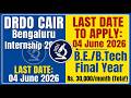 Final Reminder: DRDO CAIR Bengaluru Paid Internship 2026 – 50 Vacancies!