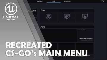 I Recreated CS:GOs Old Main Menu In Unreal Engine