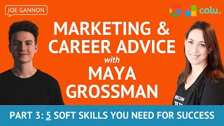 5 Soft Skills for Career Success You Need with Maya Grossman (Google, Microsoft, Startup Adviser) screenshot 5