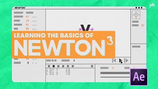 How to Use the Powerful Newton 3 Plug-in for After Effects