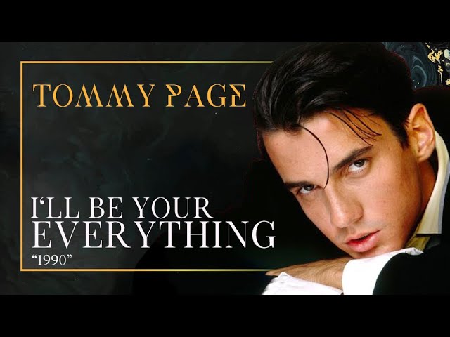 I'LL BE YOUR EVERYTHING - TOMMY PAGE class=