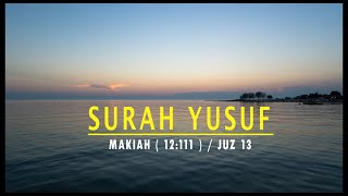 Surah Yusuf - Qari'/Reciter : Sheikh Moutasem Al-Hameedi