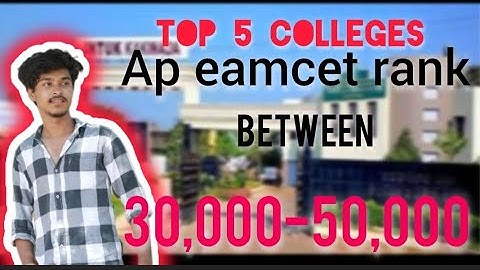 Top 5 colleges|| Between ap eamcet rank 30,000 to 50,000|| #apeamcet #colleges #eamcetrank