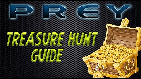 PREY - "Treasure Hunt" Guide (All Maps & Treasure Locations)