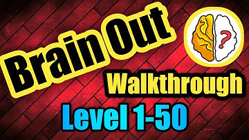 Brain Out Walkthrough Level 1-50